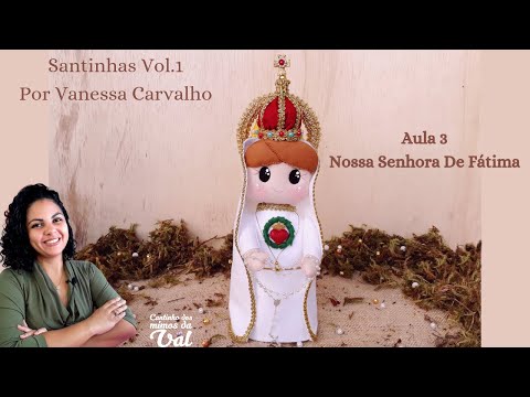 DIY - Nossa Senhora de Fátima em feltro - molde gratuito
