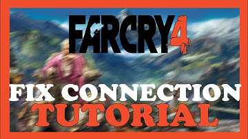 Farcry 4 – How to Fix Connection Issues – Complete Tutorial