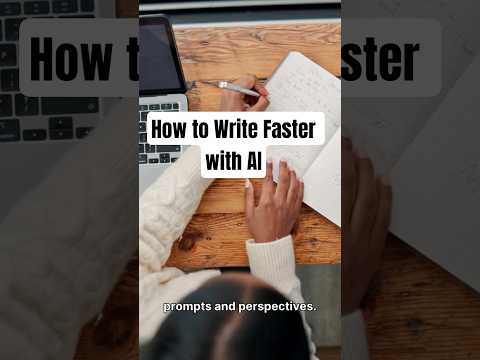 How to Write Faster with AI: Master the Art of Rapid Writing