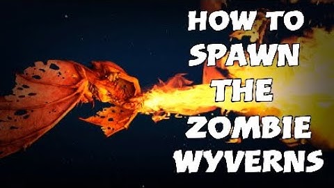 Ark how to spawn the Zombie Wyverns