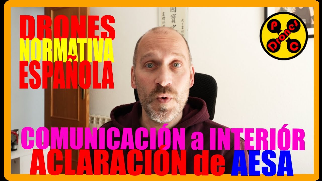 📃🚁 DRONES, COMUNICACIÓN al MINISTERIO del INTERIOR - AESA responde 🚁📃