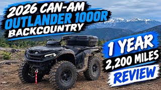 2026 Can-Am Outlander 1000R BACK COUNTRY - 2,200 Mile LONG TERM REVIEW!