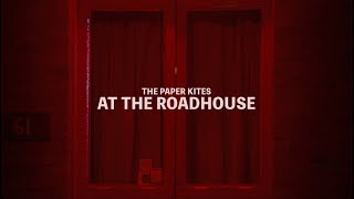 The Paper Kites - At The Roadhouse (Album Trailer #2)