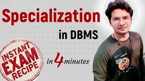 DBMS-35: Specialization in DBMS with Example in Hindi | Before and After Specialization with example