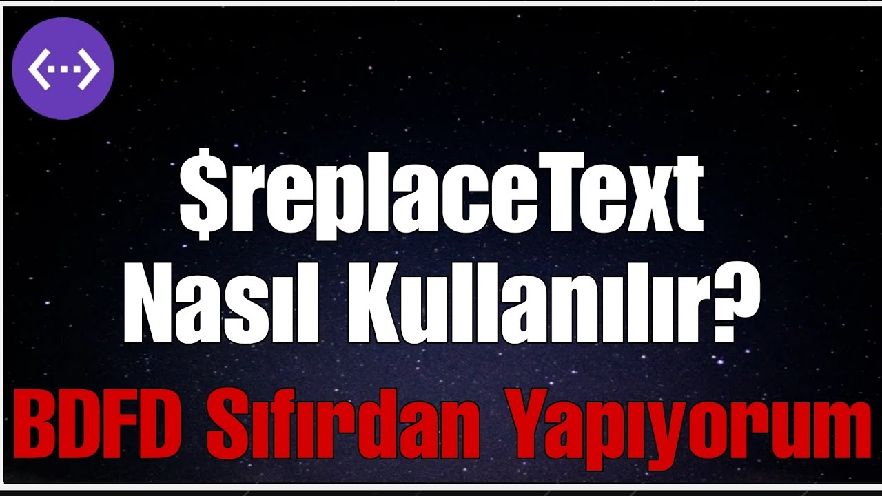 Bdfd Script BDFD Öğretici $replaceText Nasıl Kullanılır? - YouTube
