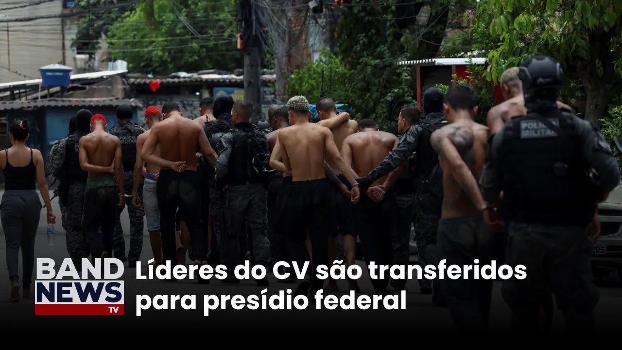 Líderes do CV são transferidos para presídio federal | BandNews TV