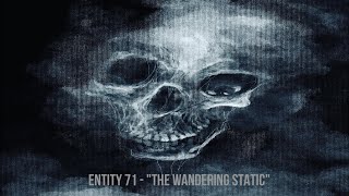 Entities of the Backrooms: Entity 71 - The Wandering Static