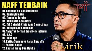 NAFF FULL ALBUM | POP NOSTALGIA 2000AN || Terendap Laraku || Akhirnya Ku Menemukanmu | Kenanglah Aku