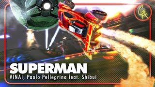 Superman - VINAI, Paolo Pellegrino feat. Shibui (Official Rocket League Music Video)