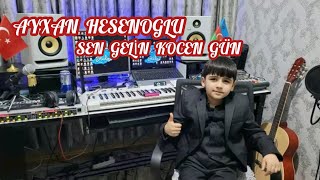 Sehriyar İxtiyaroglu - Ayxan Hesenoglu Sen Gelin Kocen Gun 2024 | Balaca Usaq Gorun Nece Oxudu Resimi