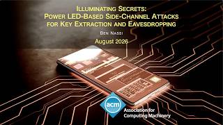 August 2026 CACM: Illuminating Secrets: Power LED-Based Side-Channel Attacks for Key Extraction