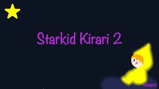 Starkid Kirari 2