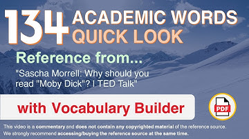 134 Academic Words Quick Look Ref from "Sascha Morrell: Why should you read "Moby Dick"? | TED Talk"