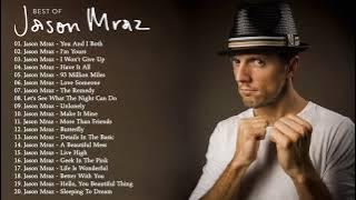 Jason Mraz Best Songs Collection | Jason Mraz Greatest Hits Full Album