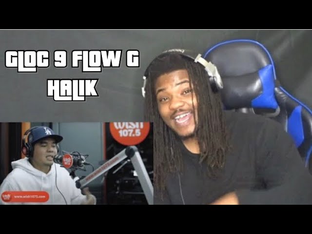 GLOC 9 - FT. FLOW G- "HALIK" LIVE ON Wish 107.5 Bus - BREEZY REACTION!
