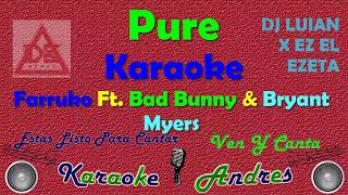 PURE - |KARAOKE| FARRUKO X BAD BUNNY X BRYANT MYERS X DJ LUIAN X EZ EL EZETA