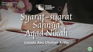 Bulughul Maram [23/4/24] Ust. Abu Utsman Arifin | Syarat-syarat Sahnya Aqad Nikah