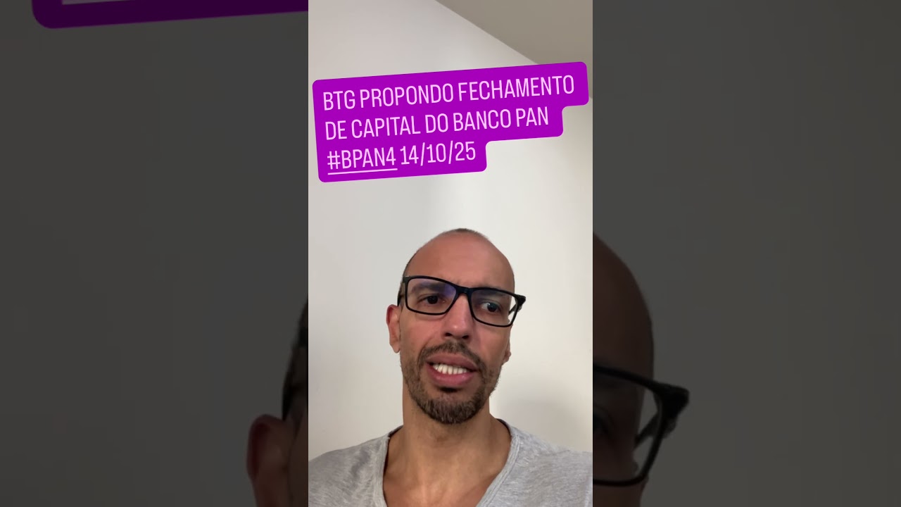 BTG propondo fechamento de capital do Banco Pan 