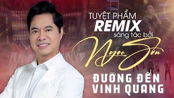 Album Tuyệt Phẩm Remix Sáng Tác Ngọc Sơn | Lk Dance Remix Mới Nhất 2022