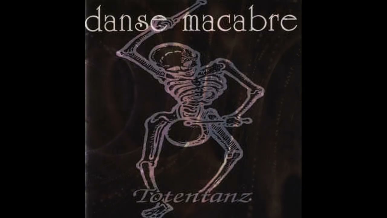 Danse Macabre - Totentanz (Full Album) - YouTube