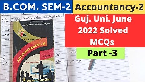 MCQ B.Com SEM 2 Financial Accounting  2 Gujarat University June 2022 Part 3