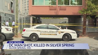 DC man shot, killed in Silver Spring
