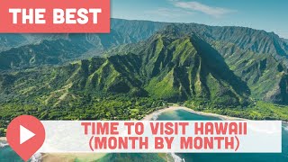 The Best Time to Visit Hawaii (Month by Month)