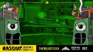 MASSIVE! Selector's Diary 057 - The Wild Citizen