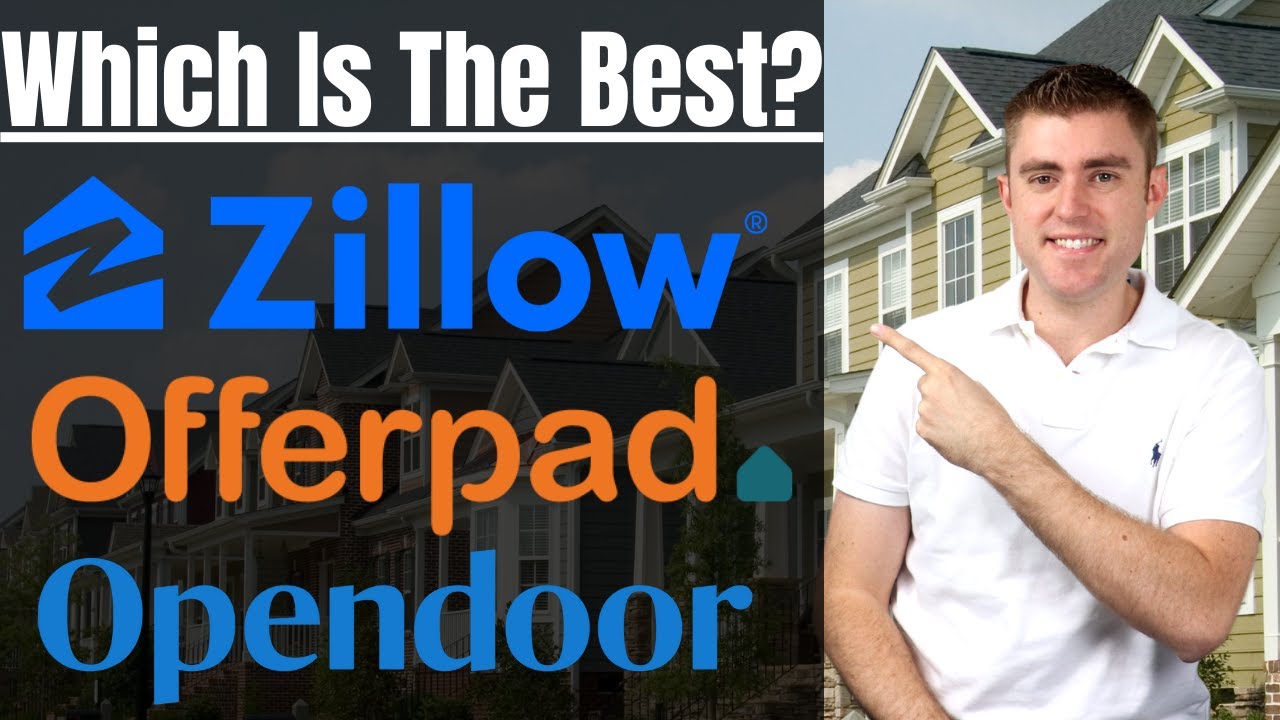 Should I Sell My House To Opendoor, Offerpad, or Zillow? (Or List It