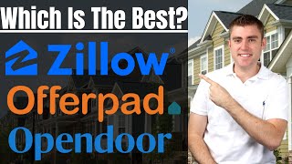 Should I Sell My House To Opendoor, Offerpad, or Zillow? (Or List It?)