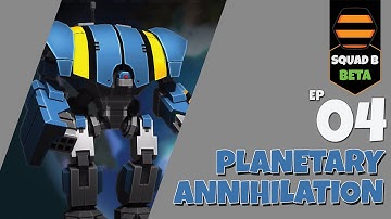 PLANETARY ANNIHILATION Ep.1.04 - SINGLE PLAYER CAMPAIGN
