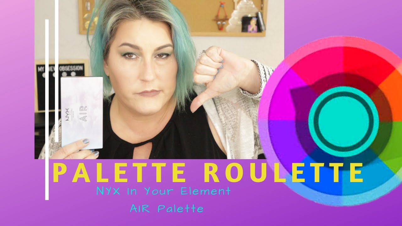 Palette Roulette | Ep 59 | Nyx in Your Element AIR Palette