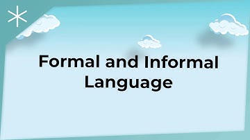 Formal and Informal Language