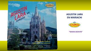 MARIA BONITA - AGUSTIN LARA EN MARIACHI 🎻🎷 (2020) | Discos Coro