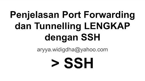 Penjelasan Port Forwarding dan Tunnelling Lengkap dengan SSH