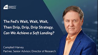The Fed's Wait, Wait, Wait, Then Drip, Drip, Drip Strategy. Can We Achieve a Soft Landing? screenshot 4