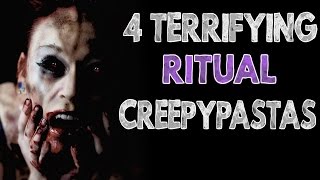 4 Terrifying Ritual Creepypastas