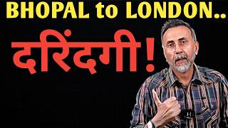 BHOPAL TO LONDON ; SAME PROBLEM | Face to Face