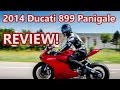 2014 Ducati 899 Panigale Review!