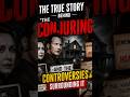 The True Story Behind 'The Conjuring' -And The Controversies Surrounding It #TheConjuring #usashorts