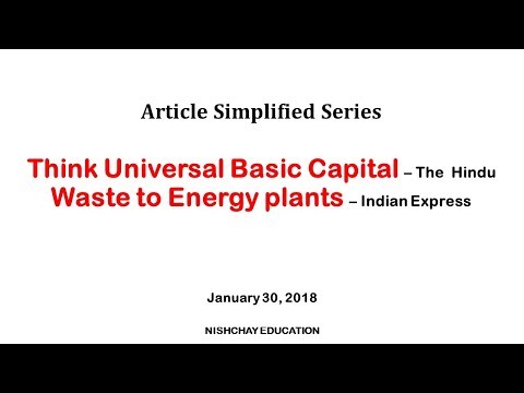 19. Think Universal Basic Capital + Waste to Energy Plants - 29 Jan Editorials - 19. Think Universal Basic Capital + Waste to Energy Plants - 29 Jan Editorials