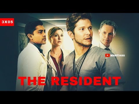 The Resident [3x05]