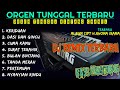 TERBARU ORGEN TUNGGAL DJ REMIX DANGDUT ALBUM H RHOMA IRAMA SLOW LAGU LAWAS FULLBASS HOREG