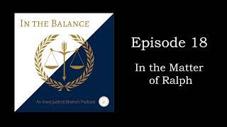 Episode 18: In the Matter of Ralph: Iowa's First Civil Rights Case