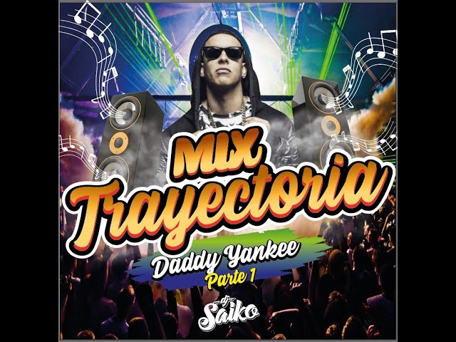 Mix Trayectoria DY   Dj Saiko class=