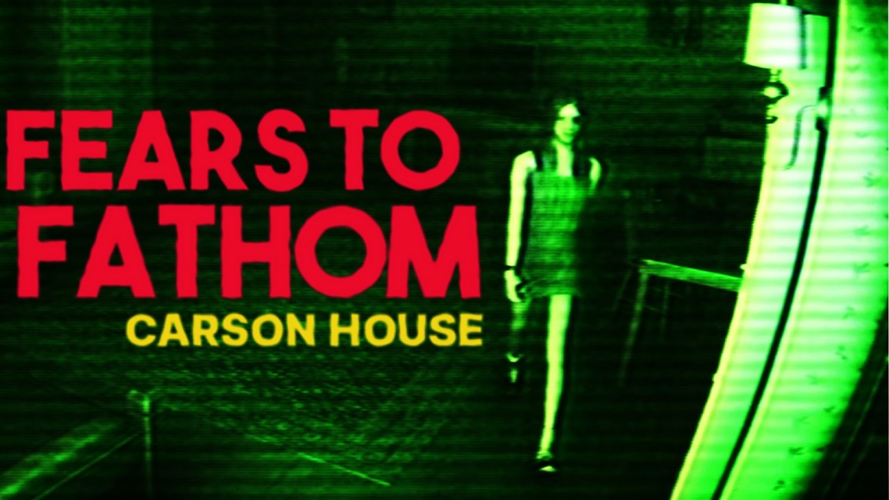 Carson House Fears to Fathom Episode 3