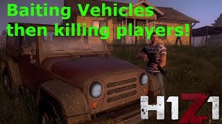 |H1Z1 Just Survive| Baiting vehicles & Trolling Players!