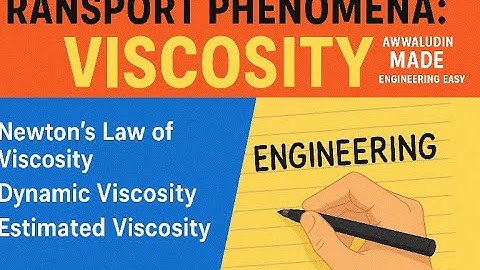 Transport phenomena | Momentum Transfer ( viscosity)