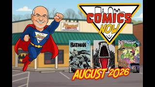 Comics Now - August 2026
