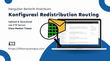 Pengujian Redistribution Routing via Upload Dowload FTP Server | Cisco Packet Tracer
